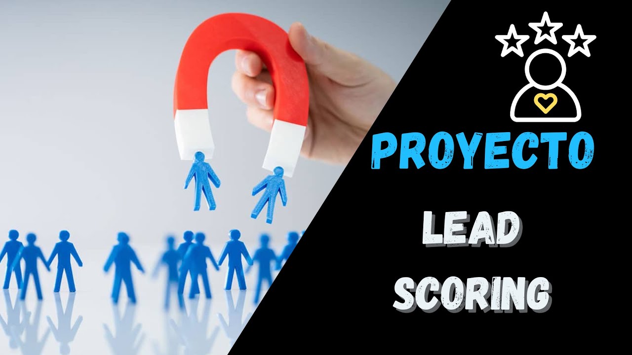 Ver presentación del caso Lead Scoring en YouTube