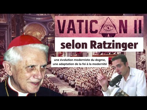 🎙Adrien Abauzit | Vatican II selon Ratzinger-Benoît XVI