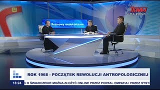 Rozmowy niedokończone: Rok 1968 - początek rewolucji antropologicznej cz.I