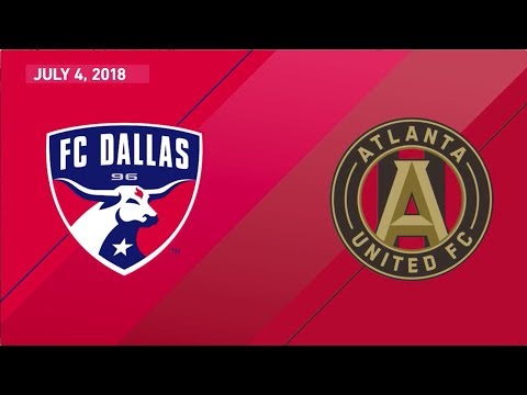 FC Dallas 3-2 FC Atlanta United