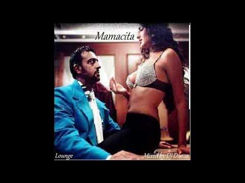 DJ Dimsa - Mamacita - Lounge Mix (preview 20 min of a 57 min Mix)