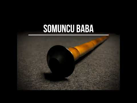 Somuncu Baba | Ney Sesi