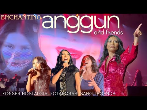 KONSER ENCHANTING ANGGUN AND FRIENDS - FULL CONCERT | A&C