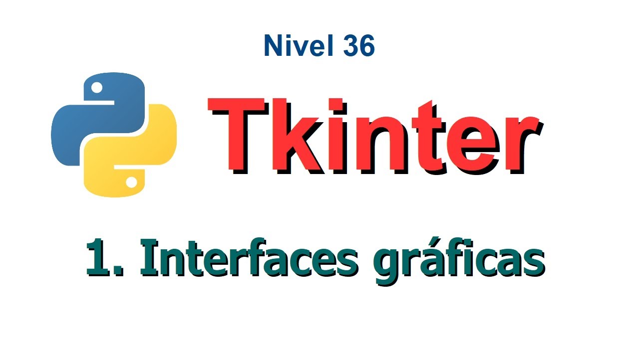 Python - Nivel 36 - Reto 1 - Tkinter y las interfaces gráficas con python