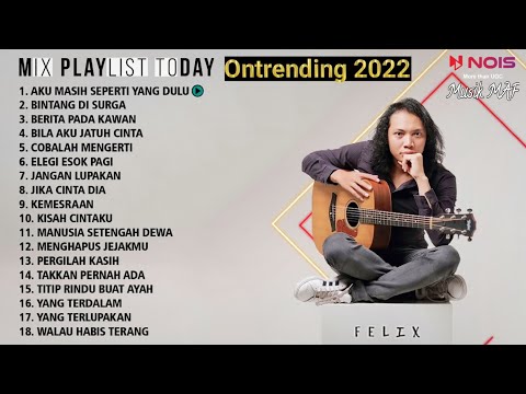 FELIX IRWAN cover || AKU MASIH SEPERTI YANG DULU (DIAN PIESESHA) - FULL ALBUM TERBARU 2022 (nonstop)