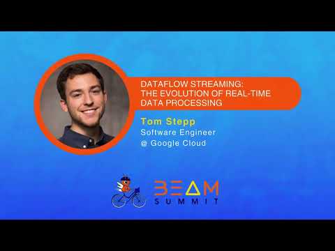 Dataflow Streaming: The Evolution of Real-Time Data Processing - Beam Summit 2024