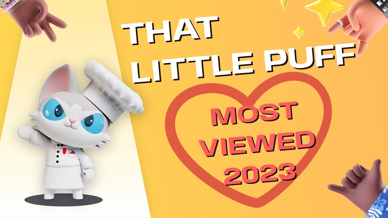 Most Viewed Compilation of That Little Puff | 2023
