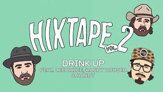 HIXTAPE Drink Up