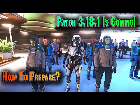Upcoming 3.18.1 Patch: Massive Changes And Partial Wipe Explained | Star Citizen #News