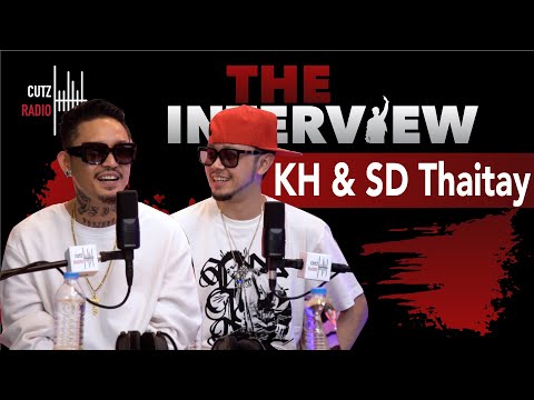 CUTZRADIO [ THE INTERVIEW ] - KH and SD THAITAY