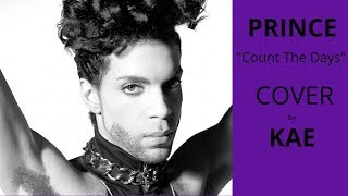 Count The Days by Prince (Cover// Snippet) | *WILL MY MOM MAKE AN APPEARANCE!?!??*