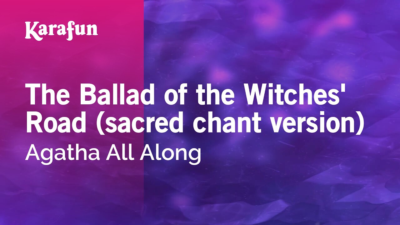 The Ballad of the Witches' Road - Agatha All Along | Karaoke Version | KaraFun