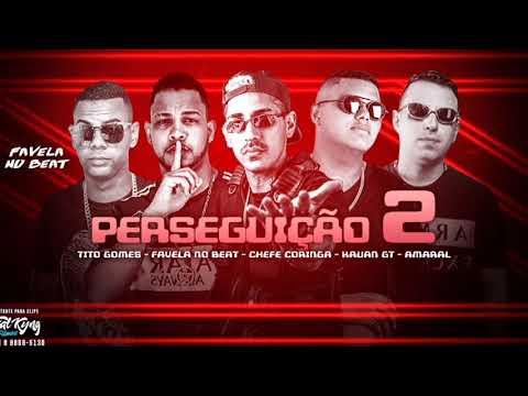 🟠 TITO GOMES, CHEFE CORINGA, KAUAN GT, FAVELA NO BEAT REMIX MC AMARAL ( PERSEGUIÇÃO 2 )