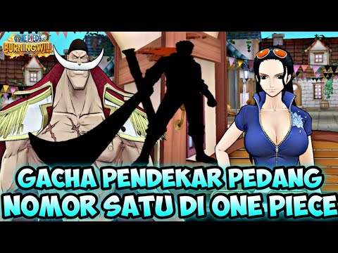 GACHA CARI NEW WORLD MIHAWK - ONE PIECE BURNING WILL