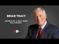 Secrets of a Self Made Millionaire l Brian Tracy Secrets of a Self Made Millionaire l Brian Tracy