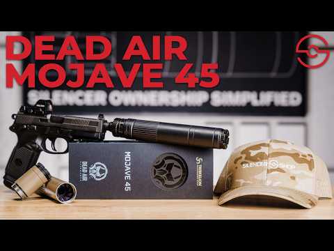 Dead Air Mojave 45 - Make Your Pistols Quiet and Reliable