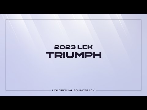 Triumph | LCK Music