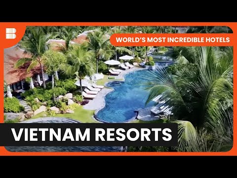 Anam Resort: Beach Paradise - World's Most Incredible Hotels - S01 EP10 - Travel Documentary