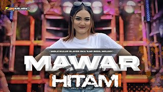 Download lagu DJ MAWAR HITAM VIRAL TIKTOK‼️PARTY REGGAE BLAYER DROP MELODY TJAP BEDIL - ARMUSIC  mp3