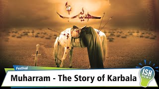 Muharram - The Story of Karbala