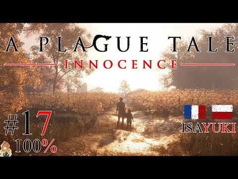 A Plague Tale: Innocence PL odc. 17 – Rozdział XIV: Więzy Krwi | po polsku