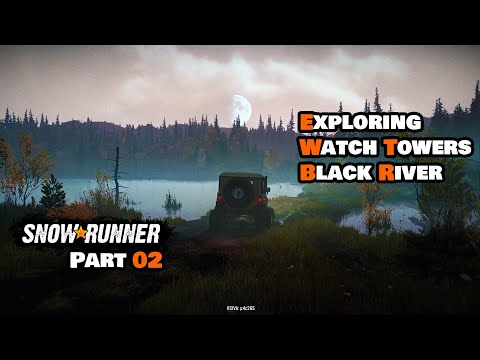 Watch Towers Exploration on Black River, Michigan - KHAN 39 Marshall | SNOWRUNNER | Part 02