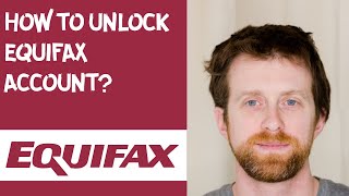 How to unlock Equifax account