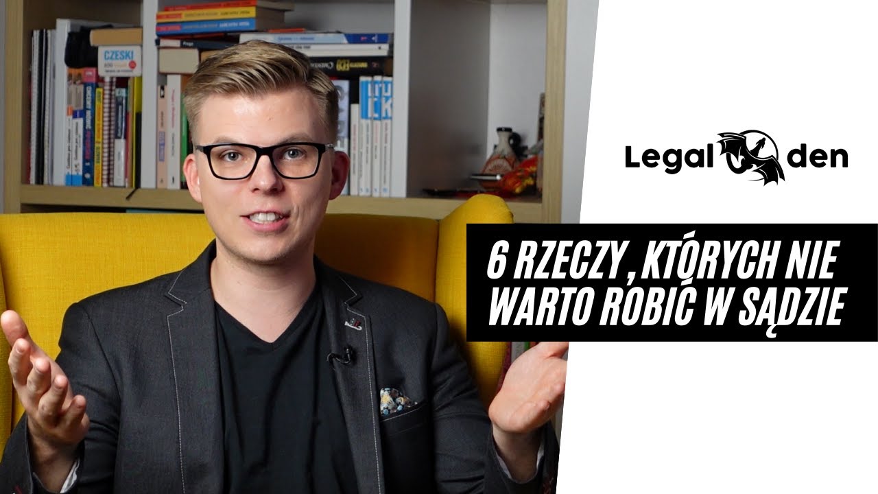 Czego nie robić w sądzie?