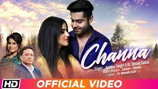 Channa | Jyotica Tangri | Dr. Biman Saikia | Sushant-Shankar | Latest Punjabi Song 2019