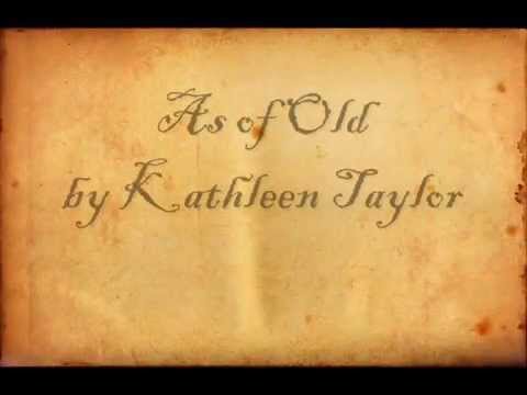 Kathleen Taylor - As of Old (homemade lyrics edition)