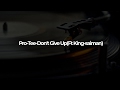 Pro-Tee-Don't Give Up(Ft King-saiman)