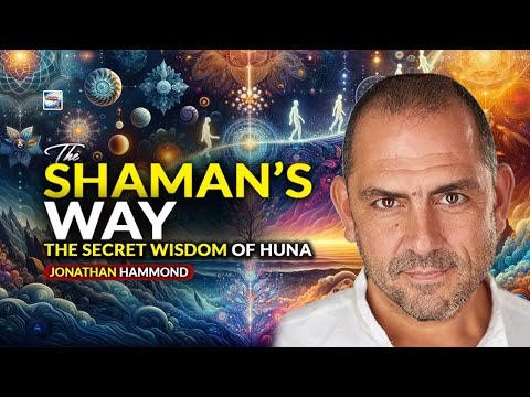 Jonathan Hammond -The Shaman's Way - Secret Huna Wisdom