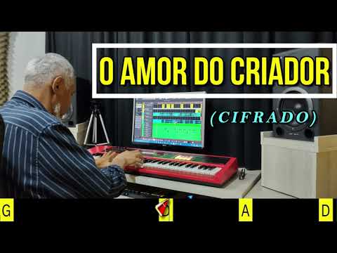 O AMOR DO CRIADOR - 219. HARPA CRISTÃ- (CIFRADO) - Carlos josé