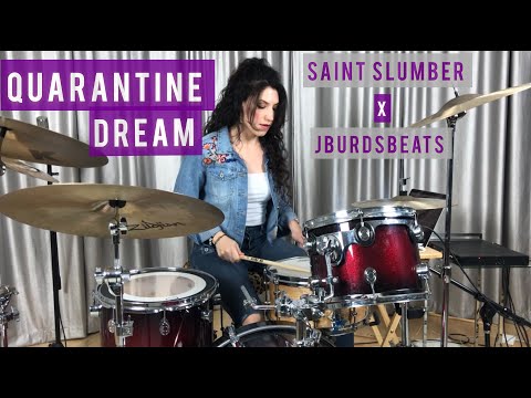 Quarantine Dream - Saint Slumber X jburdsbeats - Drum Playthrough
