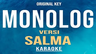 Download lagu MONOLOG - Salma Version (Karaoke) Original Key mp3