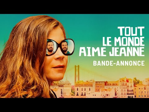 Tout le monde aime Jeanne - bande annonce Diaphana