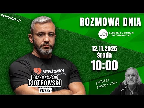 PRZEMYSŁAW PIOTROWSKI - ROZMOWA DNIA