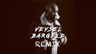 Veysel Bargeld REMIX