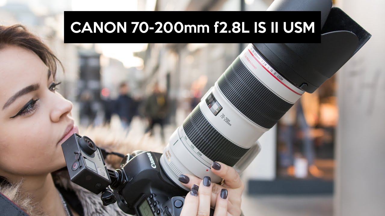 Canon 70-200mm f/2.8 L IS II USM | hands on my favourite lens