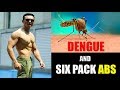 5 Important things about DENGUE : FIGHT DENGUE [SIX PACKS एक बड़ा कारन]