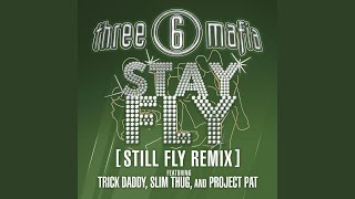 Stay Fly (Remix)
