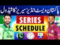 Pakistan Vs West Indies Schedule Pakistan Vs West Indies T20 And ODI Series Schedule 2025