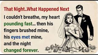 Learn English with Stories⭐That Night..What Happened Next  |B1 English Story