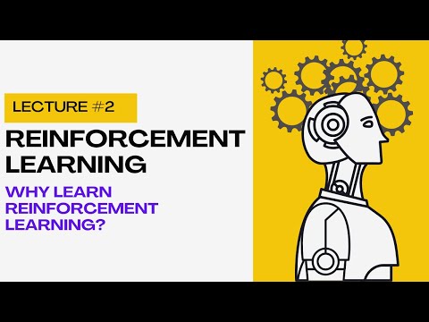 Why Reinforcement Learning | History of Reinforcement Learning