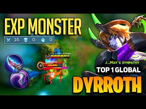 IMMORTAL! Dyrroth Exp Lane Build [ Dyrroth Best Build Top 1 Global ] By J_May's sympathy - MLBB