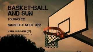 preview picture of video 'Basket-Ball and Sun : 4 éme édition Teaser'