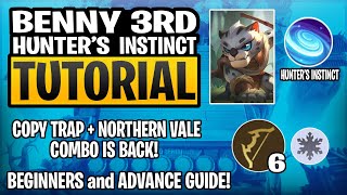 BENNY 3RD SKILL (HUNTER'S INSTINCT) GUIDE! NORTHERN VALE + COPY TRAP COMBO IS BACK! TOP 1 GLOBAL S2