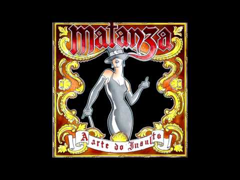 Matanza - A Arte Do Insulto