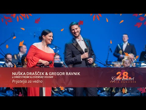 Nuška Drašček & Gregor Ravnik z Orkestrom Slovenske vojske - Prijatelja za vedno