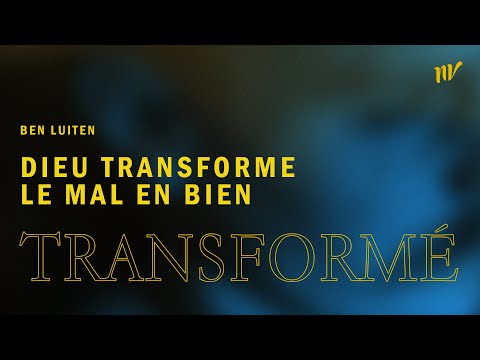 Dieu transforme le mal en bien _Ben Luiten